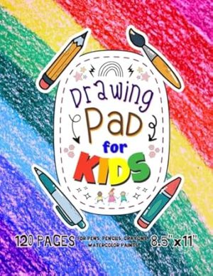 Drawing Pad For Kids: Blank Paper Sketch Book for Drawing Practice. 120 Pages 8.5 x 11 Large Sketchbook for Kids Ages 4-12. Notebook For Sketching, ... Rainbow Cover Design ("Magic White Label")