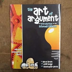 The Art of Argument: An Introduction to the Information Fallacies