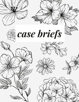 Case Briefs: Law School Case Brief Notebook (100 cases)