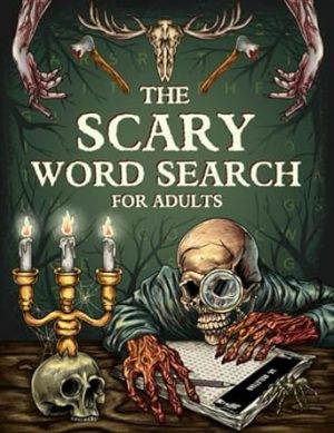 The Scary: 100 Interesting Word Search Puzzles of Fearful Topics for Adults and Avid Horror Fans