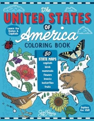 The United States of America Coloring Book: Fifty State Maps with Capitals and Symbols like Motto, Bird, Mammal, Flower, Insect, Butterfly or Fruit