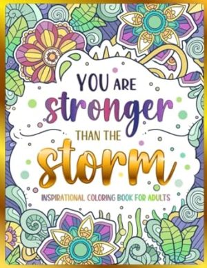 Inspirational Coloring Book for Adults: 50 Motivational Quotes & Patterns to Color - A Variety of Relaxing Positive Affirmations for Adults & Teens