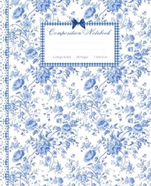 Floral Composition Notebook: Pretty Notebook for Women & Girls - Blue Coquette Vintage Aesthetic and College Ruled Pages, Ideal for School or Work