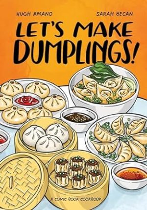 Let's Make Dumplings!: A Comic Book Cookbook