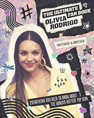 Olivia Rodrigo: The Ultimate Fan Book (Y)