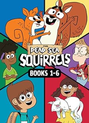 The Dead Sea Squirrels Set Books 1-6: Squirreled Away / Boy Meets Squirrels / Nutty Study Buddies / Squirrelnapped! / Tree-mendous Trouble / Whirly Squirrelies
