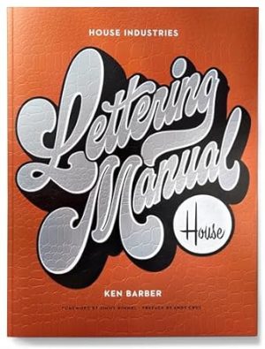 House Industries Lettering Manual