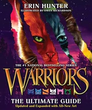 Warriors: The Ultimate Guide: Updated and Expanded Edition: A Collectible Gift for Warriors Fans (Warriors Field Guide)