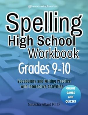 Spelling High School Workbook Grades 9-10: Vocabulary and Writing Practice with Interactive Activities