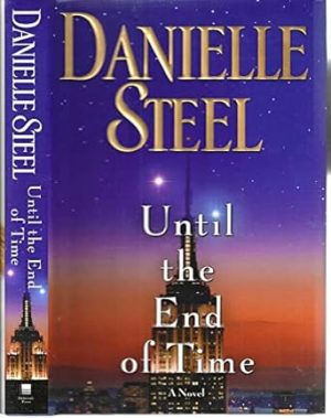 Until the End of Time: A Novel