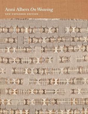 On Weaving: New Expanded Edition
