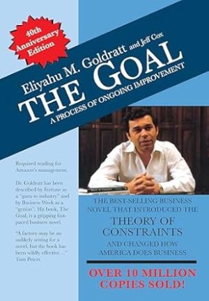 The Goal: 40th Anniversary Edition: A Process of Ongoing Improvement