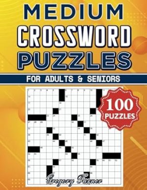 Medium Crossword Puzzle Books For Adults and Seniors - 100 Puzzles: Easy on the Eyes and Mind-Stimulating Challenges for Mental Relaxation and Eye Comfort