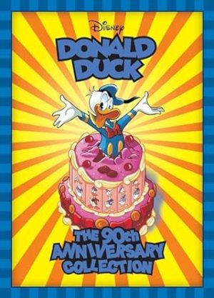 Walt Disney's Donald Duck: The 90th Anniversary Collection (Disney Originals)