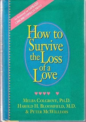 How to Survive the Loss of a Love