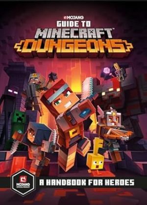 Guide to Minecraft Dungeons: A Handbook for Heroes