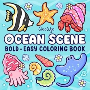 Ocean Scene: Coloring Book for Adults and Kids, Bold and Easy Designs for Relaxation with Sea Life (Bold & Easy Coloring)