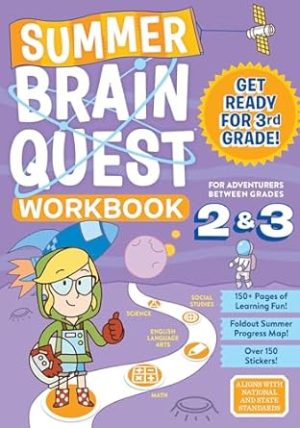 Summer Brain Quest: Between Grades 2 & 3