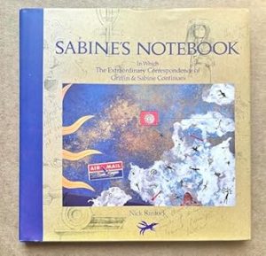 Sabine's Notebook: In Which the Extraordinary Correspondence of Griffin & Sabine Continues (Griffin and Sabine)