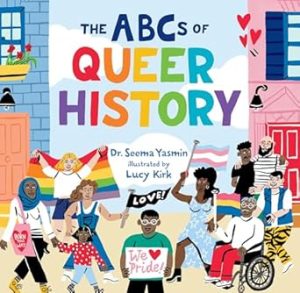 The ABCs of Queer History (The ABCs of History)