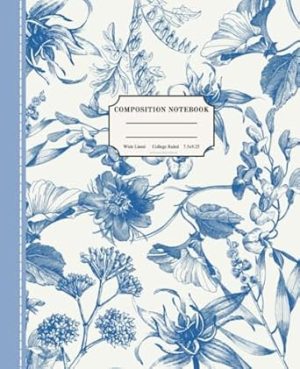 Vintage Botanical Composition Notebook: Pastel Blue Floral Print Cottagecore Aesthetic Journal, Cute Notebook For Girls, Stitched Detail Effect, College Ruled Wide Lined