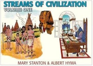 Streams of Civilization: Earliest Times to the Discovery of the New World (Vol 1) (79555)