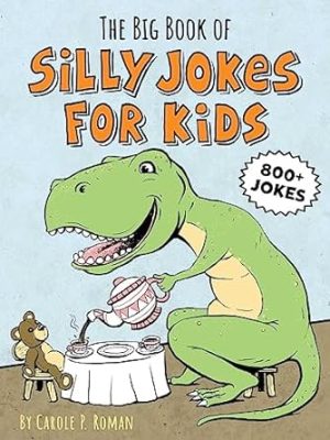 The Big Book of Silly Jokes for Kids