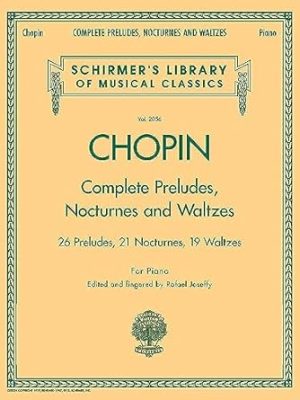 Complete Preludes, Nocturnes & Waltzes: Schirmer Library of Classics Volume 2056 (Schirmer's Library of Musical Classics)