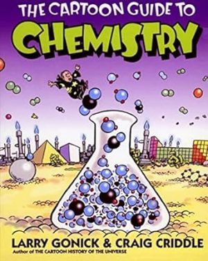 The Cartoon Guide to Chemistry (Cartoon Guide Series)