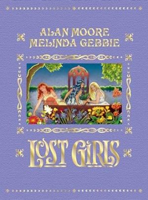 Lost Girls (Expanded Edition)