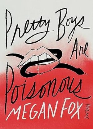 Pretty Boys Are Poisonous: Poems
