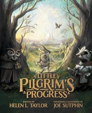 Little Pilgrim's Progress (Illustrated Edition): From John Bunyan's Classic (Packaging may vary)