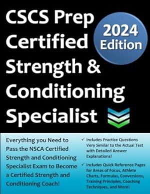 CSCS Certified Strength & Conditioning Specialist Exam Prep: Study Guide that highlights the knowledge required to pass the CSCS Exam to become a Certified Strength & Conditioning Coach.