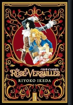 The Rose of Versailles Volume 5 (ROSE OF VERSAILLES GN)