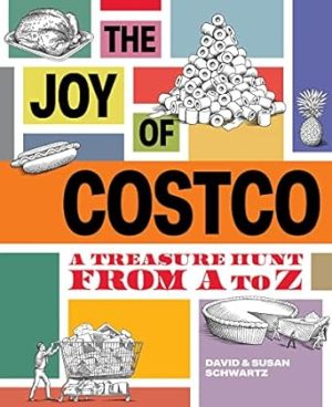 The Joy of Costco: A Treasure Hunt from A to Z