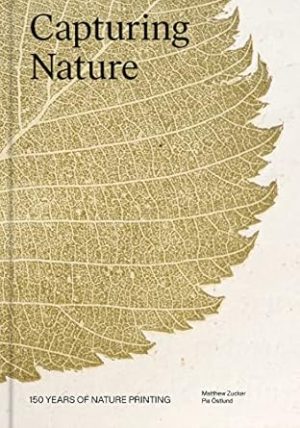 Capturing Nature: 150 Years of Nature Printing (-)