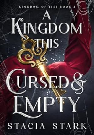 A Kingdom This Cursed and Empty (Kingdom of Lies)