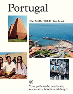 Portugal: The Monocle Handbook (The Monocle Series, 8)