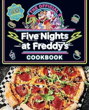 The Official Five Nights at Freddy's Cookbook: An AFK Book