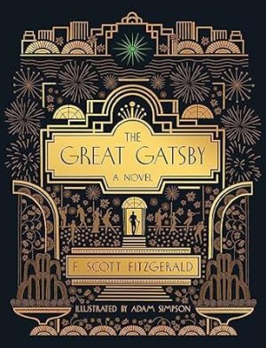 The Great Gatsby: A Novel: Illustrated Edition