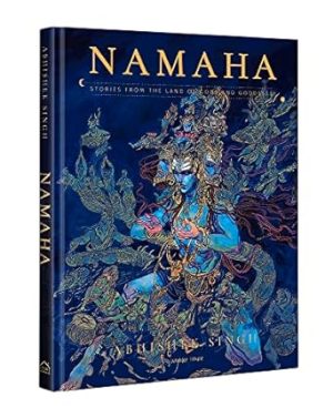 Namaha: Stories From The Land of Gods And Goddesses (Classic Tales From India)