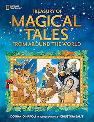 Treasury of Magical Tales From Around the World (National Geographic)