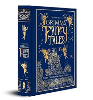 The Complete Grimms' Fairy Tales (Complete Grimms' Fairy Tales; Fingerprint! Classics)