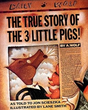 The True Story of the Three Little Pigs