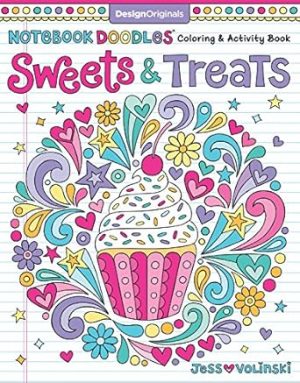 Notebook Doodles Sweets & Treats: Coloring & Activity Book (Design Originals) 32 Scrumptious Designs; Beginner-Friendly Empowering Art Activities for Tweens, on Extra-Thick Perforated Pages