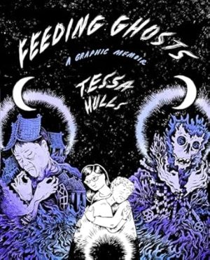 Feeding Ghosts: A Graphic Memoir