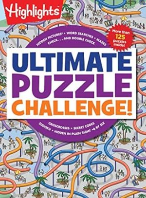 Ultimate Puzzle Challenge!: 125+ Brain Puzzles for Kids, Hidden Pictures, Mazes, Sudoku, Word Searches, Logic Puzzles and More, Kids Activity Book for Super Solvers (Highlights Jumbo Books & Pads)