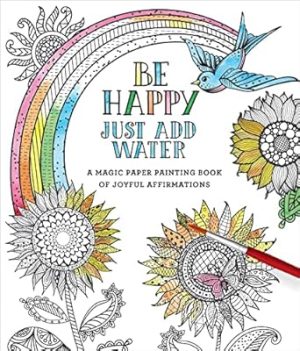 Be Happy: Just Add Water