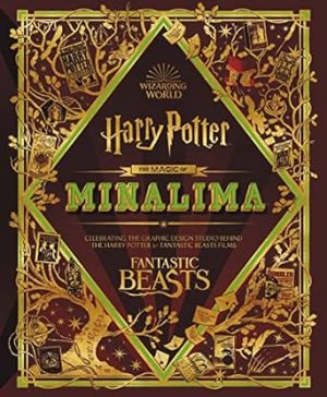 The Magic of MinaLima: Celebrating the Graphic Design Studio Behind the Harry Potter & Fantastic Beasts Films