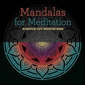 Mandalas for Meditation: Scratch-Off NightScapes